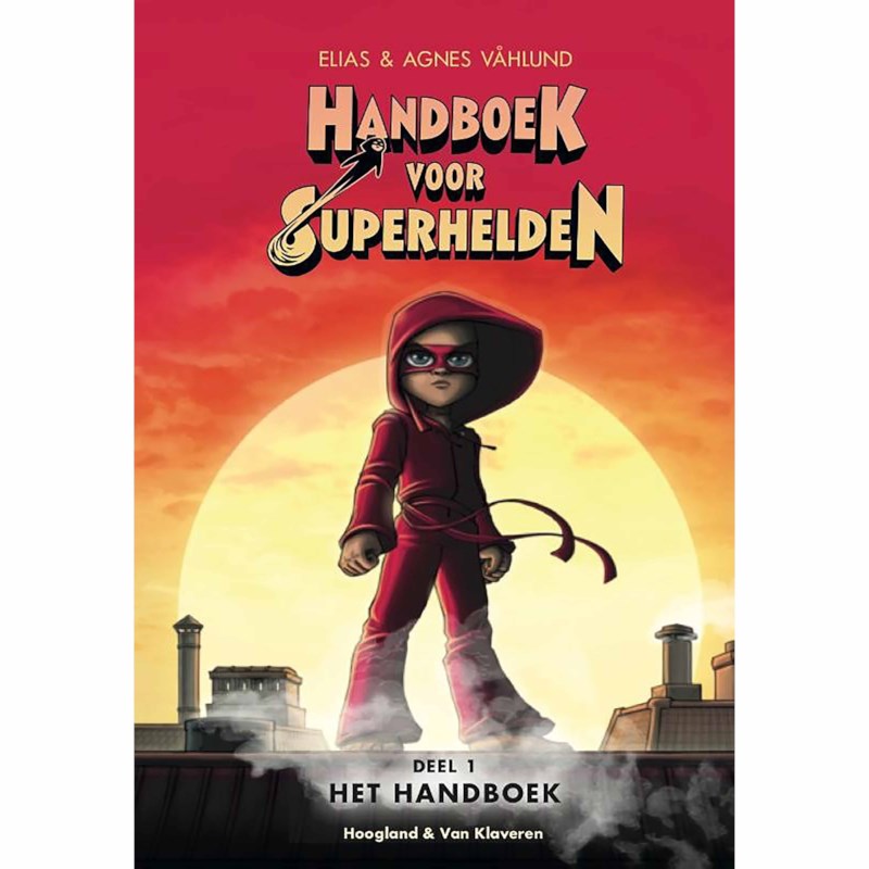 Leesboek Handboek voor Superhelden deel 1 | Groep 5-6 | Kinderboekenweek 2021