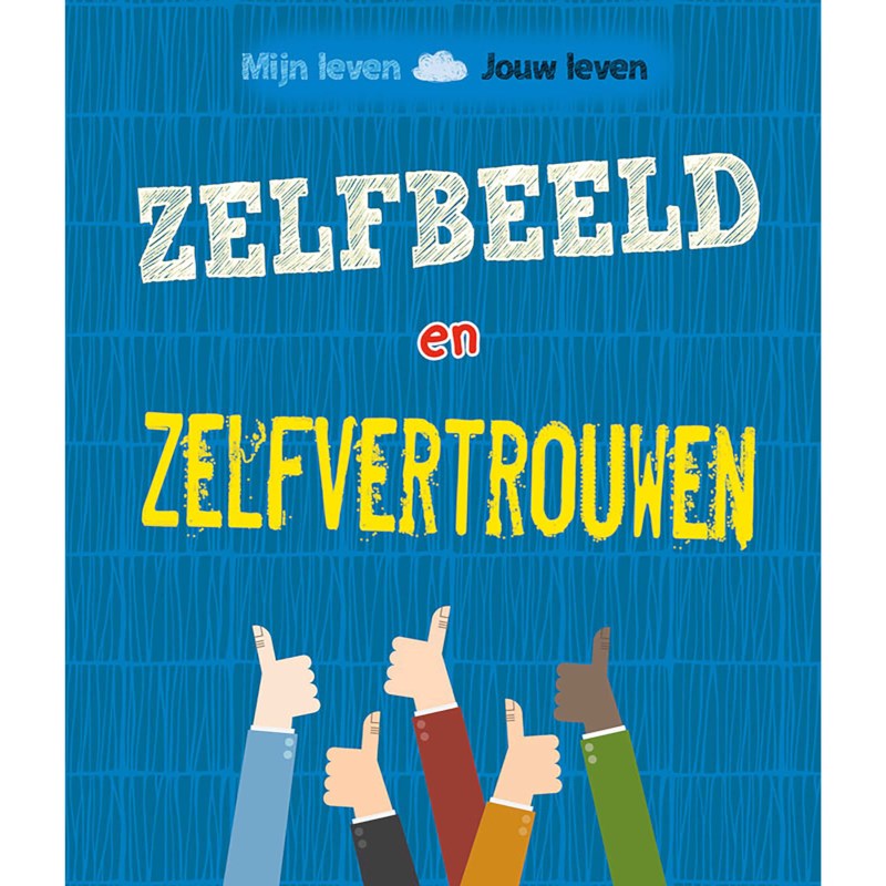 Leesboek Zelfbeeld en zelfvertrouwen | Mijn leven, jouw leven