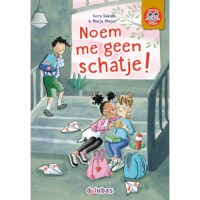 Leesboek Noem me geen schatje! | E4 pakket 1 duolezen | Samenleesboeken | AVI E4-M5